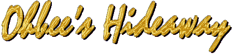 Ohbee`s Hideaway Ohbee`s Hideaway